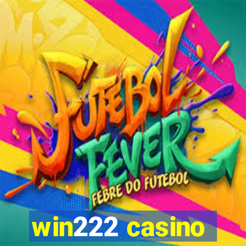 win222 casino