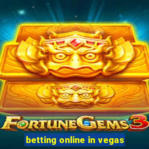 betting online in vegas