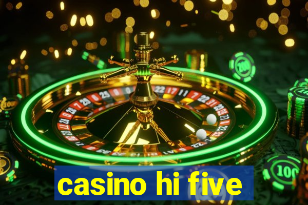 casino hi five