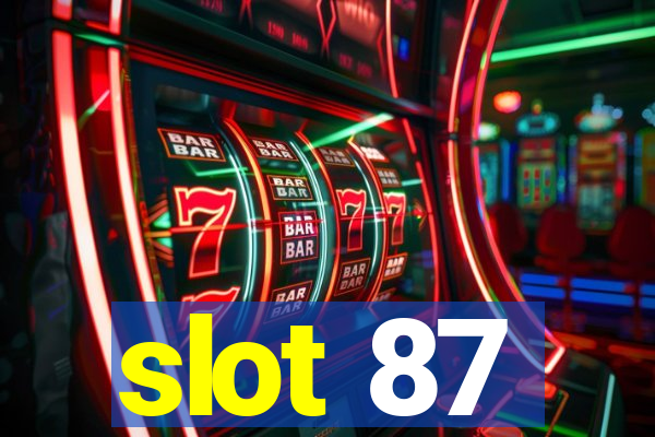 slot 87