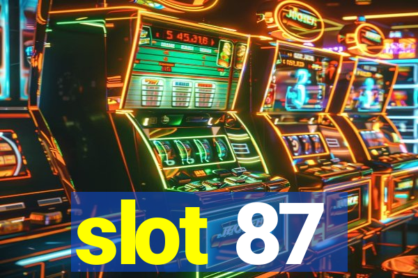 slot 87