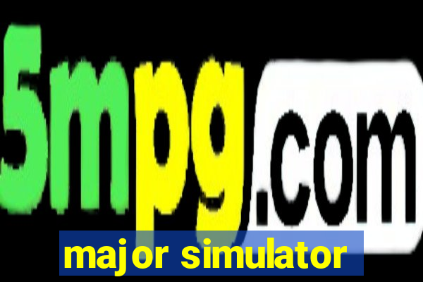 major simulator