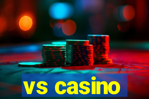 vs casino