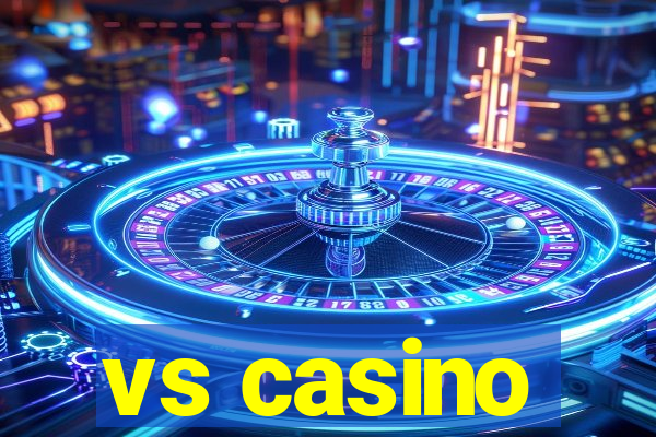 vs casino