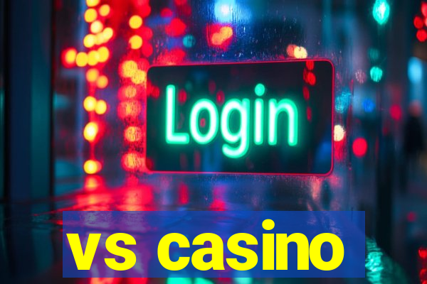 vs casino