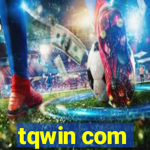 tqwin com