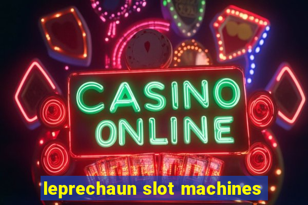 leprechaun slot machines