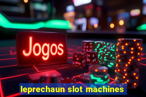 leprechaun slot machines