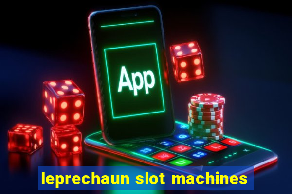 leprechaun slot machines