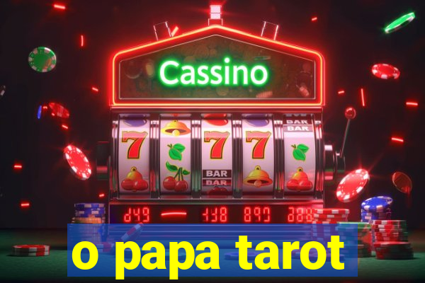 o papa tarot