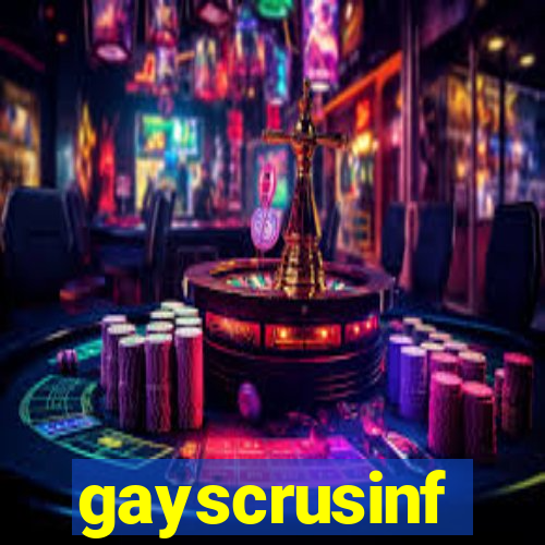 gayscrusinf