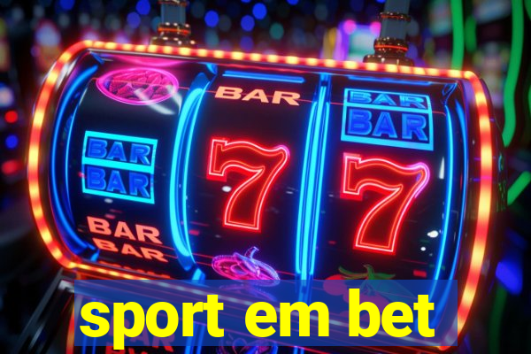 sport em bet