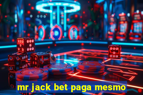 mr jack bet paga mesmo