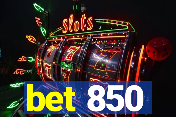 bet 850