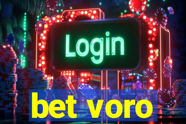 bet voro