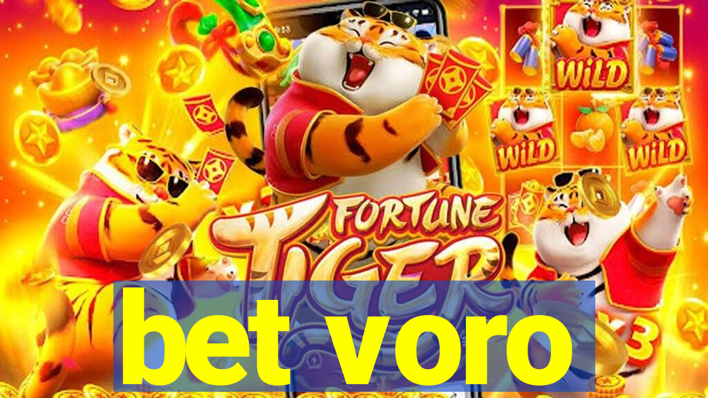 bet voro