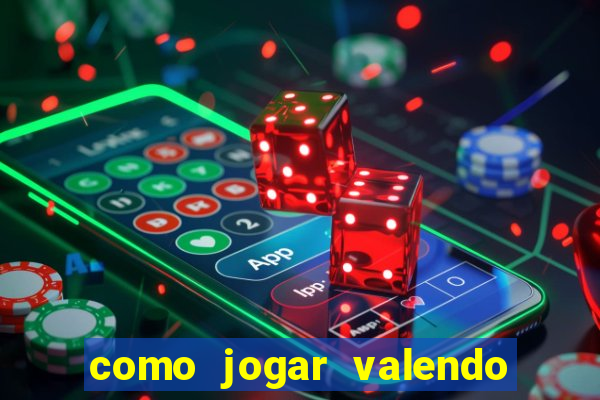 como jogar valendo dinheiro no pokerstars