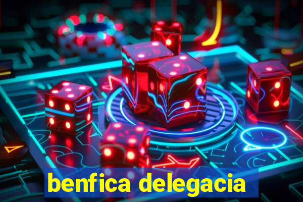 benfica delegacia