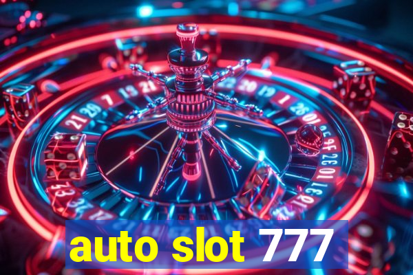 auto slot 777