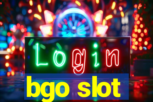 bgo slot