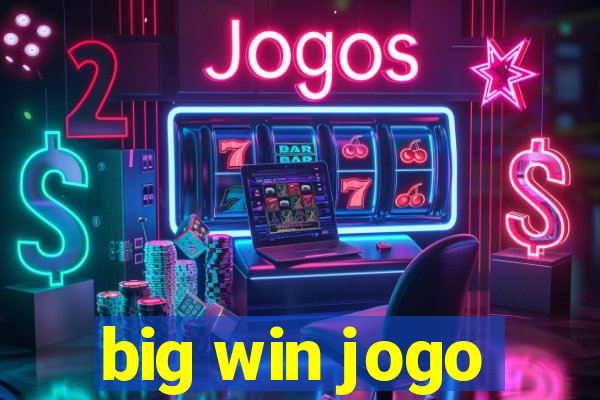 big win jogo