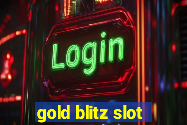 gold blitz slot