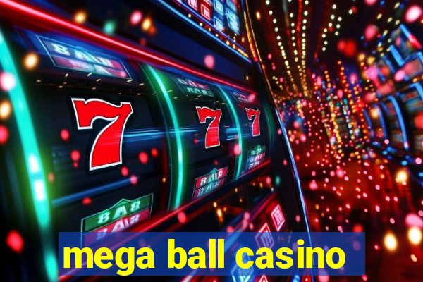 mega ball casino