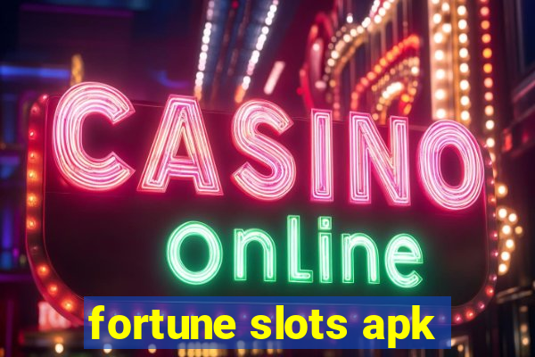 fortune slots apk