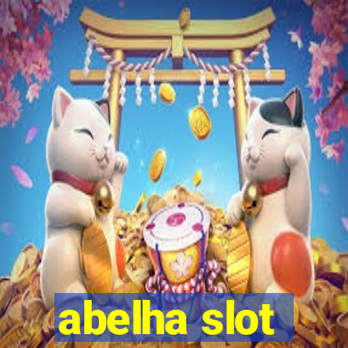 abelha slot