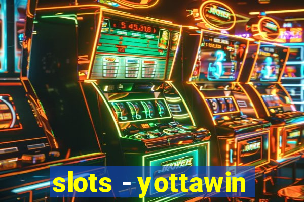 slots - yottawin