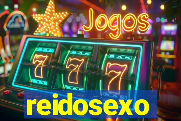 reidosexo