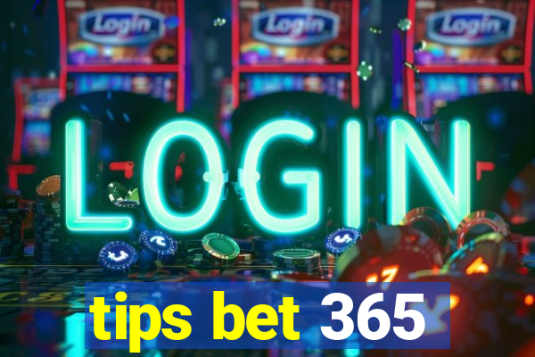 tips bet 365