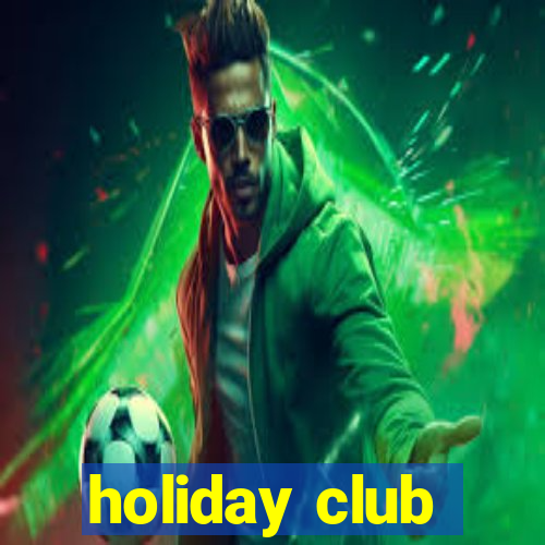 holiday club