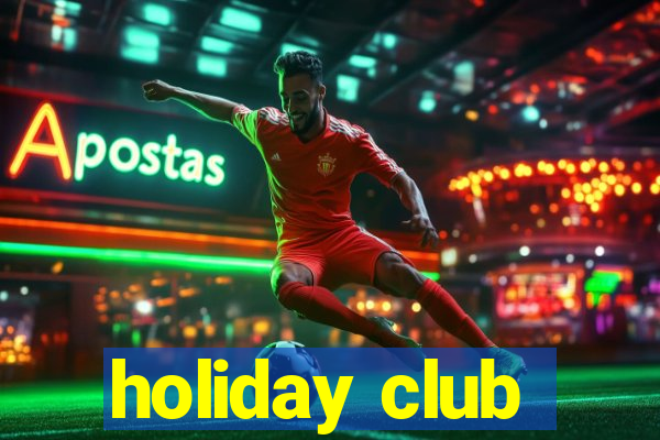 holiday club