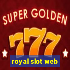 royal slot web