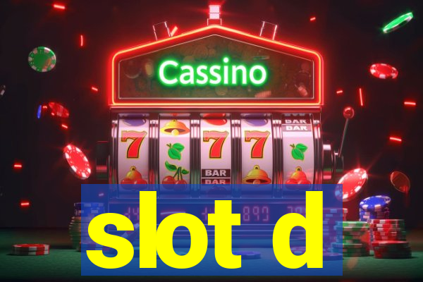 slot d