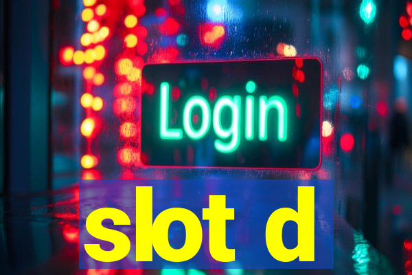 slot d