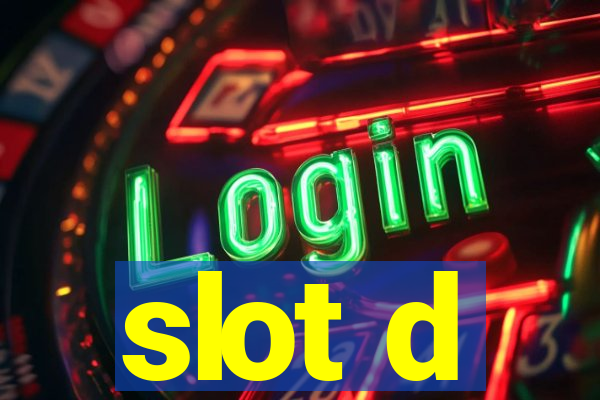 slot d