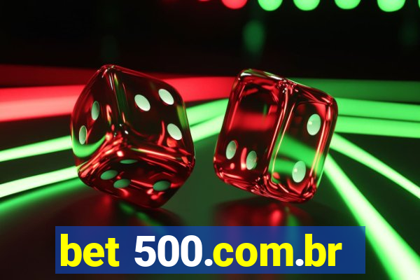 bet 500.com.br