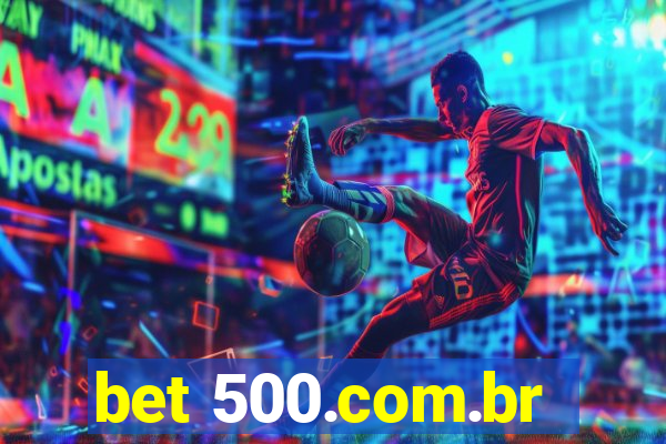 bet 500.com.br