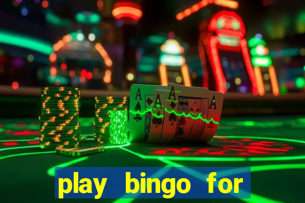 play bingo for free win real money