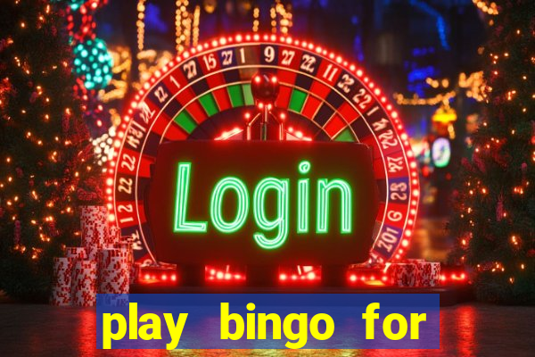 play bingo for free win real money