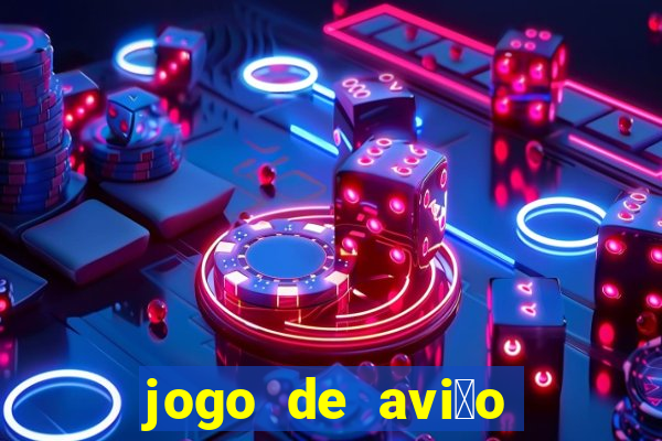 jogo de avi茫o que ganha dinheiro