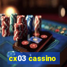 cx03 cassino