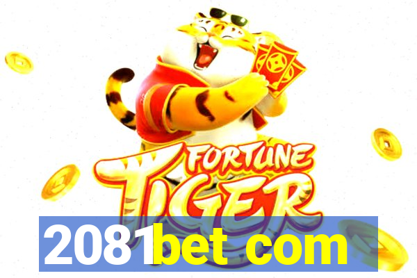 2081bet com