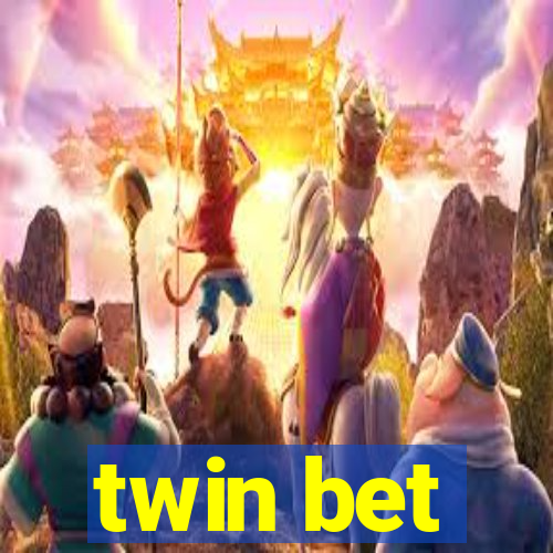 twin bet