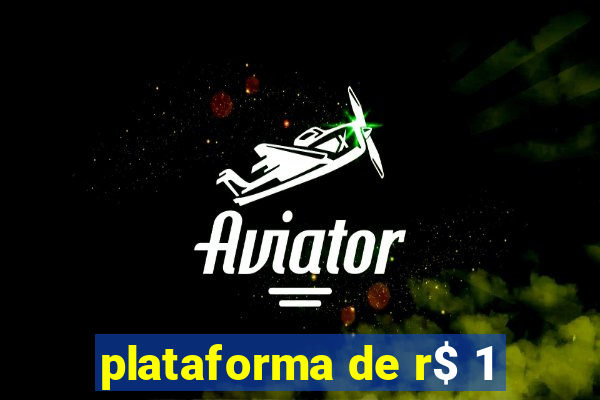 plataforma de r$ 1