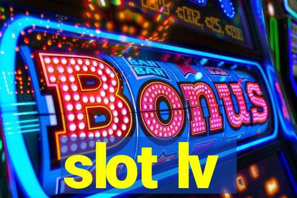 slot lv