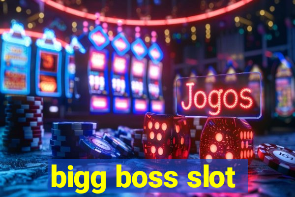 bigg boss slot