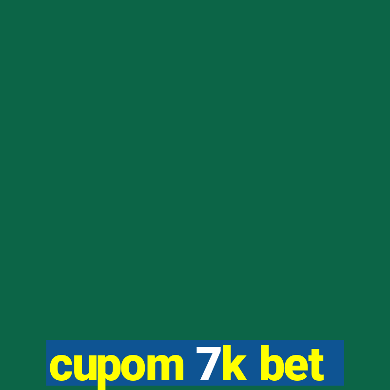 cupom 7k bet